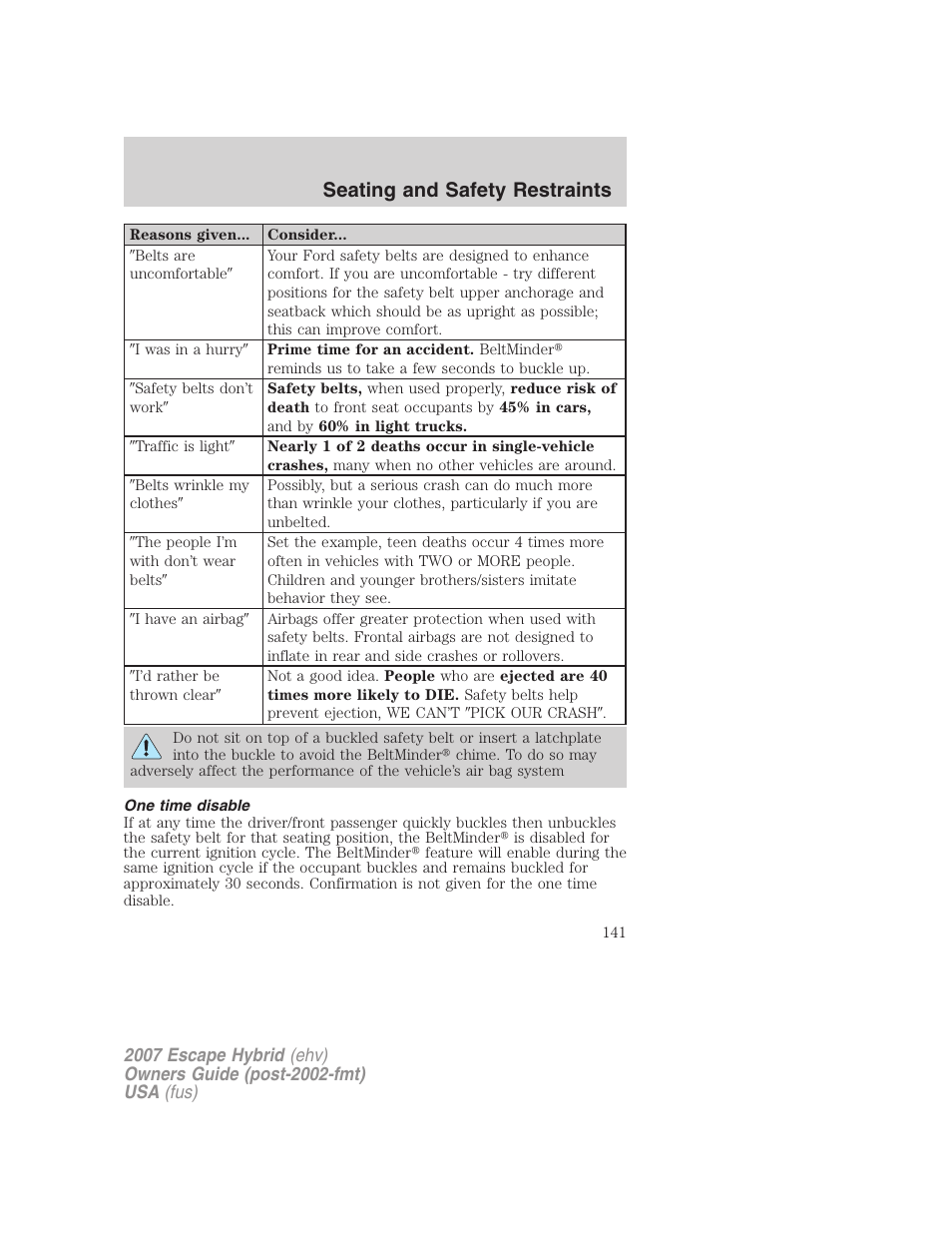 One time disable, Seating and safety restraints | FORD 2007 Escape Hybrid User Manual | Page 141 / 336