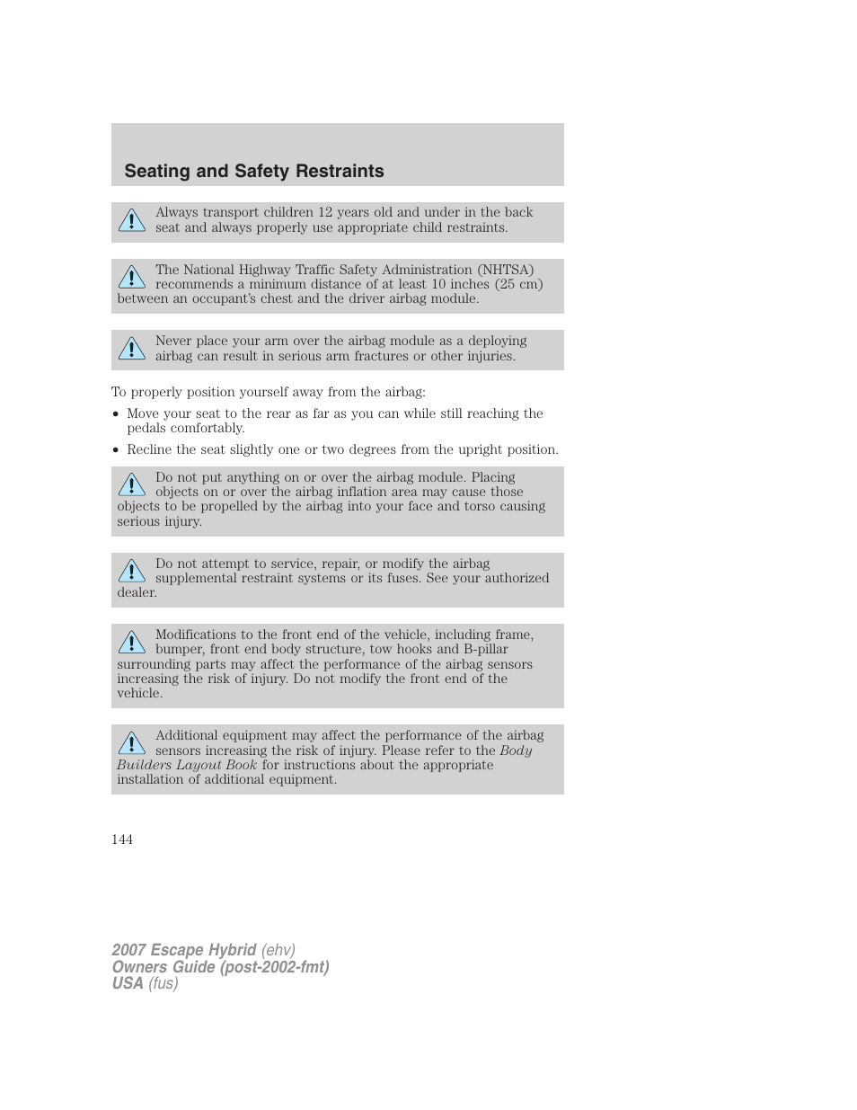 Seating and safety restraints | FORD 2007 Escape Hybrid User Manual | Page 144 / 336