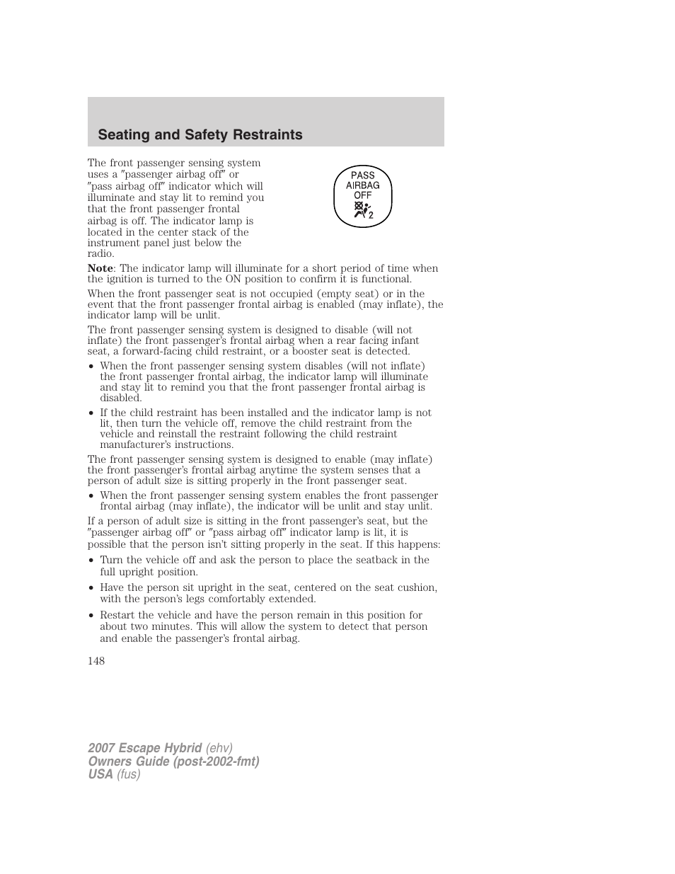 Seating and safety restraints | FORD 2007 Escape Hybrid User Manual | Page 148 / 336
