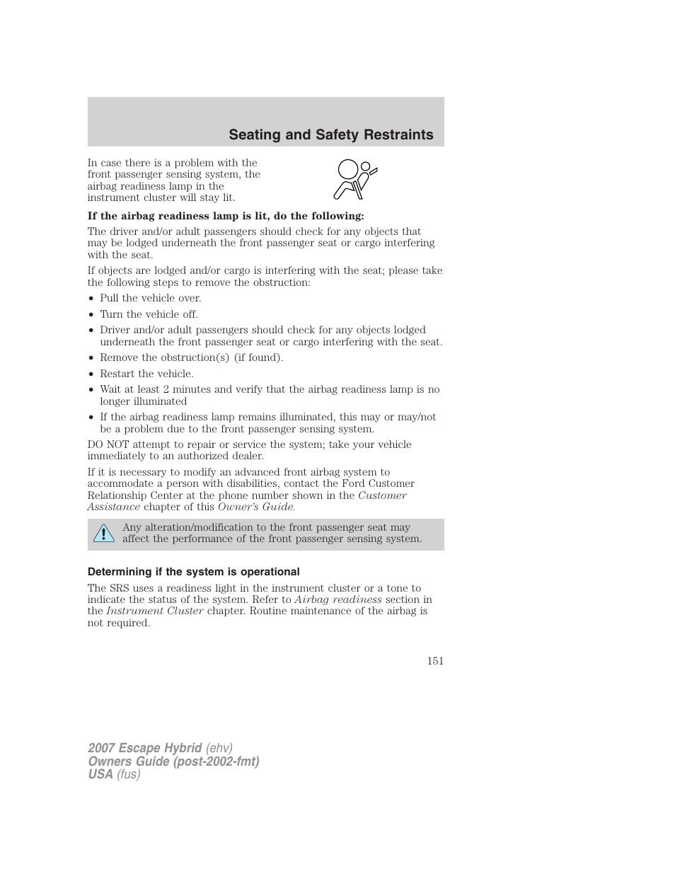 Determining if the system is operational, Seating and safety restraints | FORD 2007 Escape Hybrid User Manual | Page 151 / 336