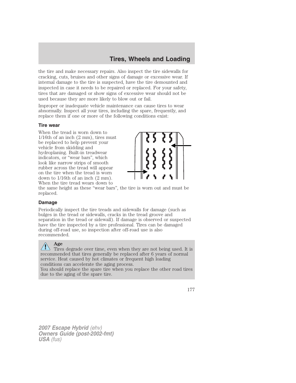 Tire wear, Damage, Tires, wheels and loading | FORD 2007 Escape Hybrid User Manual | Page 177 / 336