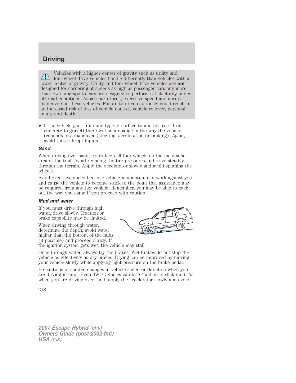 Sand, Mud and water, Driving | FORD 2007 Escape Hybrid User Manual | Page 218 / 336