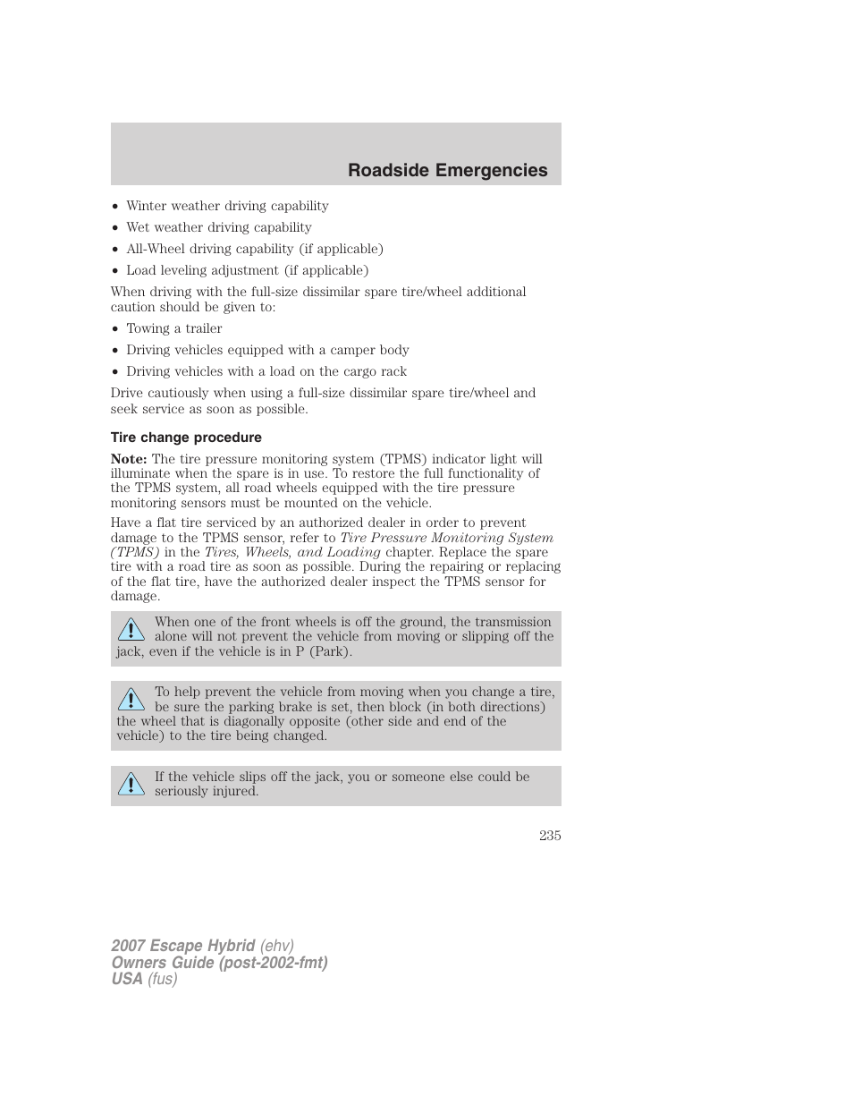 Tire change procedure, Roadside emergencies | FORD 2007 Escape Hybrid User Manual | Page 235 / 336
