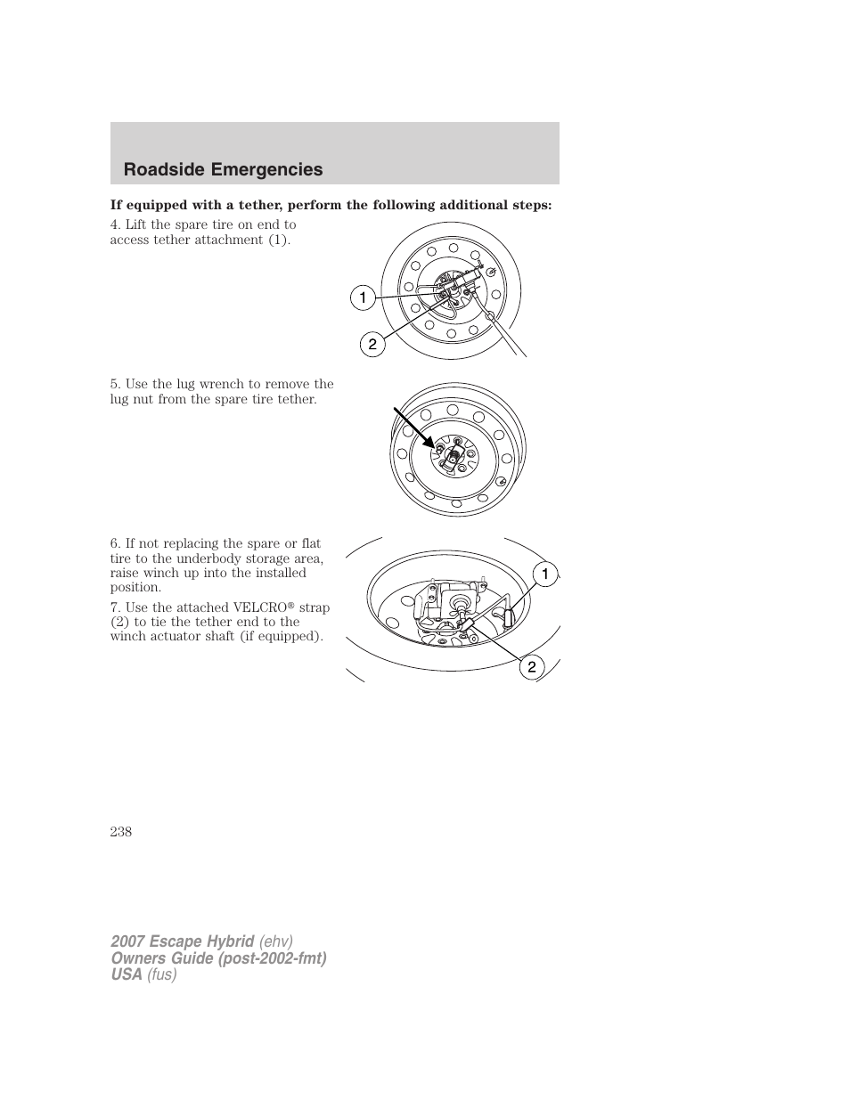 Roadside emergencies | FORD 2007 Escape Hybrid User Manual | Page 238 / 336