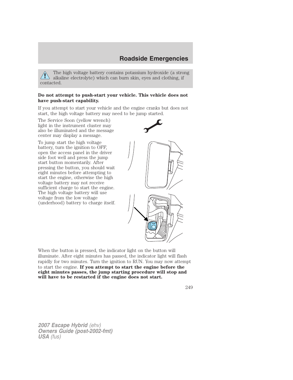 Roadside emergencies | FORD 2007 Escape Hybrid User Manual | Page 249 / 336