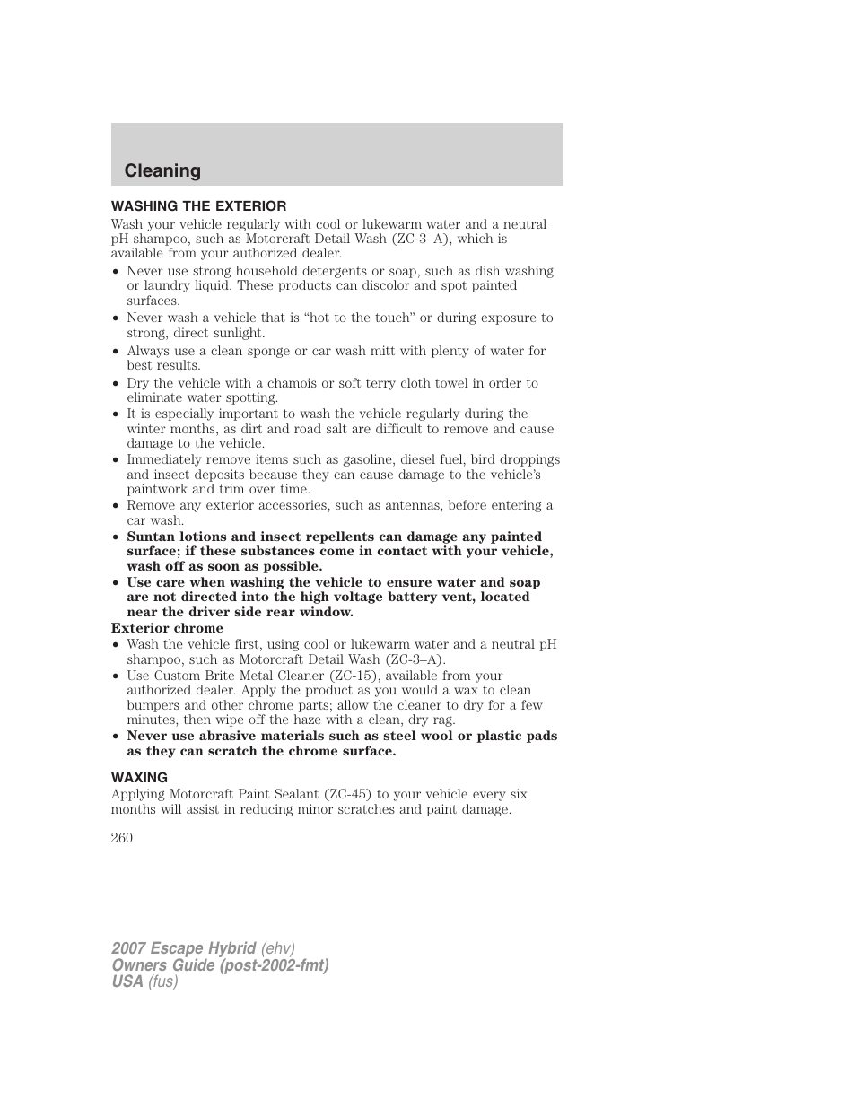 Cleaning, Washing the exterior, Waxing | FORD 2007 Escape Hybrid User Manual | Page 260 / 336