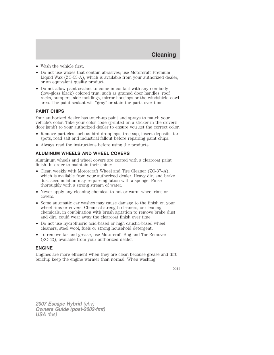 Paint chips, Aluminum wheels and wheel covers, Engine | Cleaning | FORD 2007 Escape Hybrid User Manual | Page 261 / 336