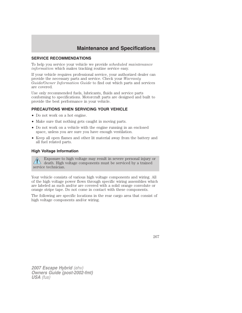 Maintenance and specifications, Service recommendations, Precautions when servicing your vehicle | High voltage information | FORD 2007 Escape Hybrid User Manual | Page 267 / 336