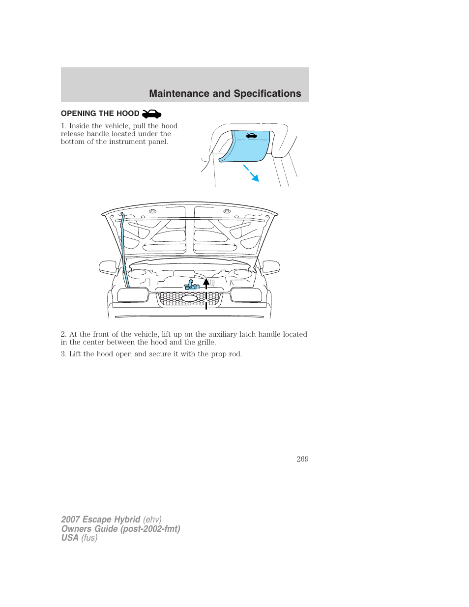 Opening the hood, Maintenance and specifications | FORD 2007 Escape Hybrid User Manual | Page 269 / 336