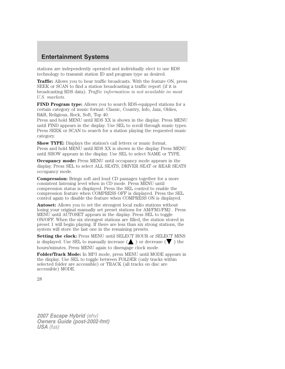 Entertainment systems | FORD 2007 Escape Hybrid User Manual | Page 28 / 336