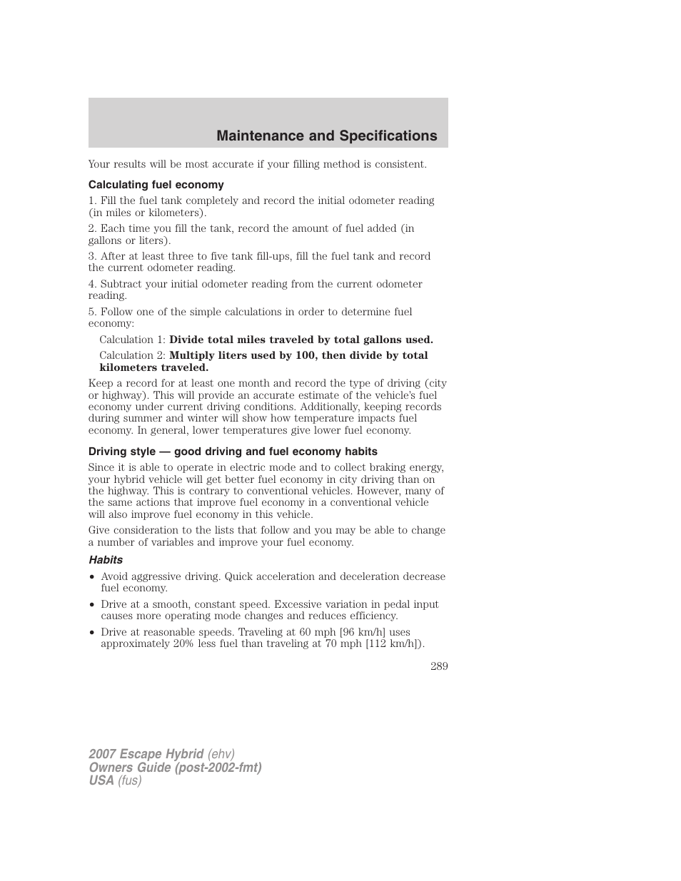 Calculating fuel economy, Habits, Maintenance and specifications | FORD 2007 Escape Hybrid User Manual | Page 289 / 336
