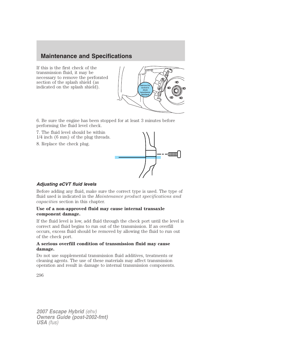 Adjusting ecvt fluid levels, Maintenance and specifications | FORD 2007 Escape Hybrid User Manual | Page 296 / 336