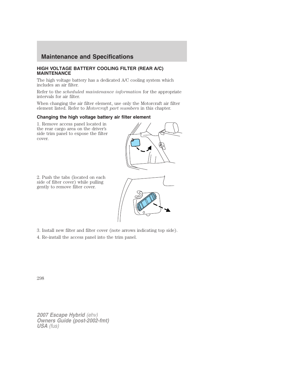 Maintenance and specifications | FORD 2007 Escape Hybrid User Manual | Page 298 / 336
