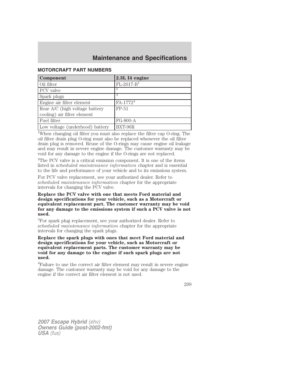Motorcraft part numbers, Part numbers, Maintenance and specifications | FORD 2007 Escape Hybrid User Manual | Page 299 / 336