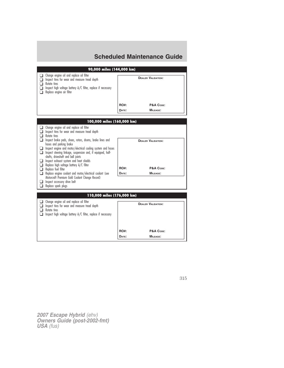 Scheduled maintenance guide | FORD 2007 Escape Hybrid User Manual | Page 315 / 336