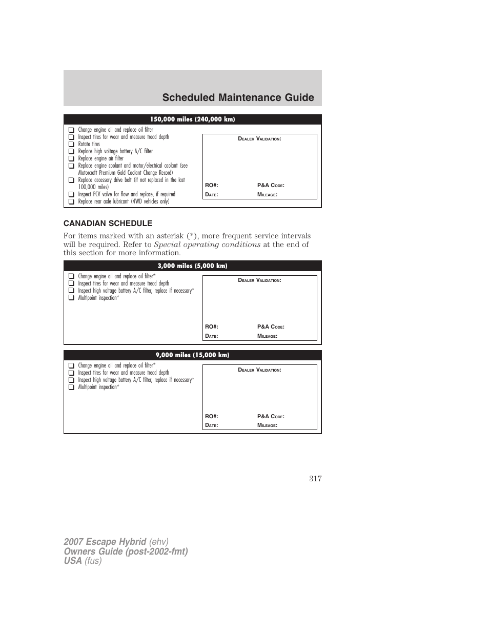Canadian schedule, Scheduled maintenance guide | FORD 2007 Escape Hybrid User Manual | Page 317 / 336