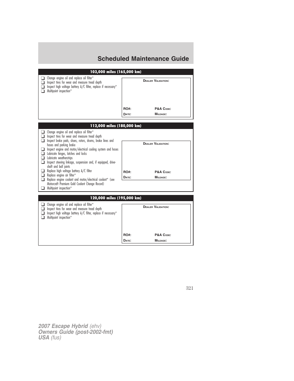 Scheduled maintenance guide | FORD 2007 Escape Hybrid User Manual | Page 321 / 336