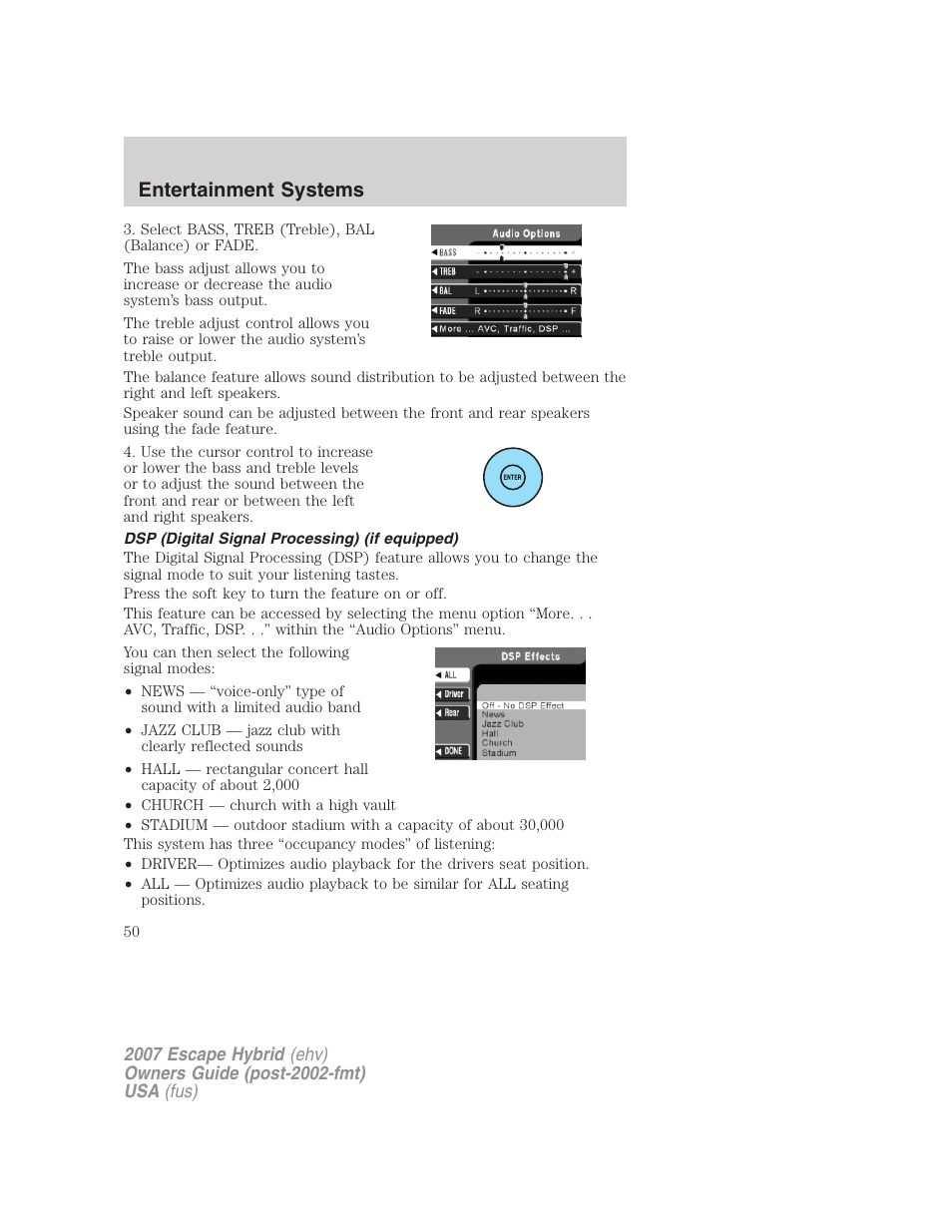 Dsp (digital signal processing) (if equipped), Entertainment systems | FORD 2007 Escape Hybrid User Manual | Page 50 / 336