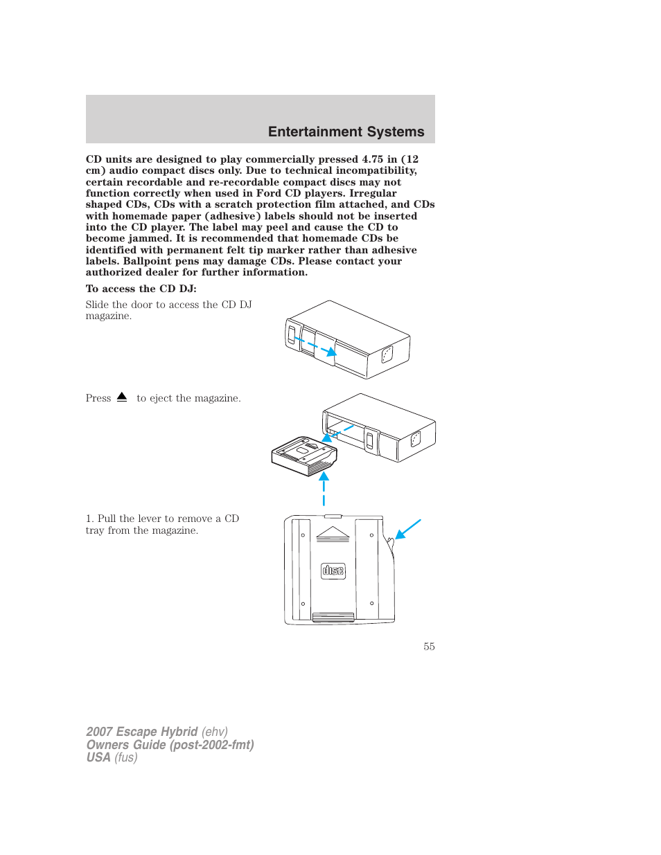 Entertainment systems | FORD 2007 Escape Hybrid User Manual | Page 55 / 336