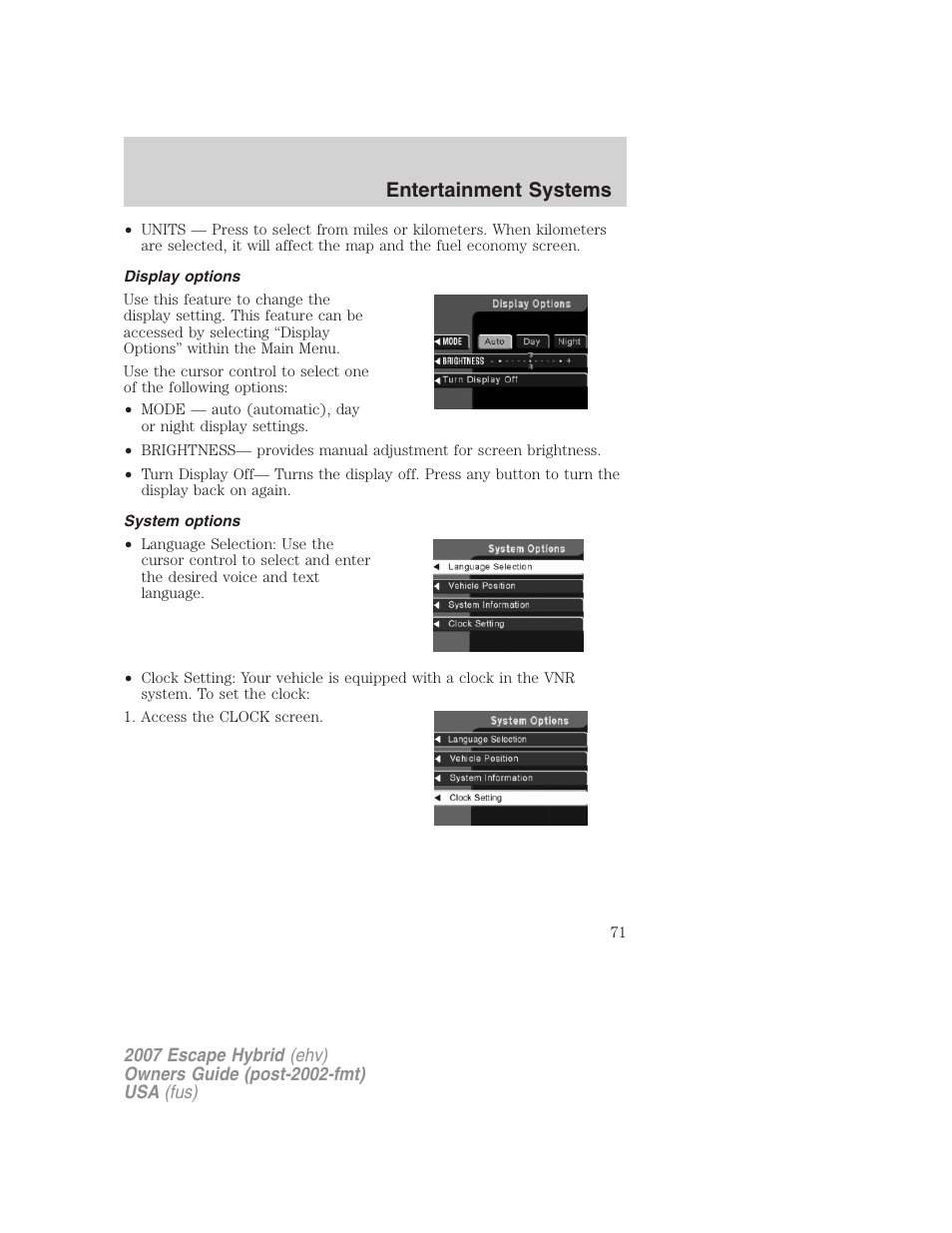 Display options, System options, Entertainment systems | FORD 2007 Escape Hybrid User Manual | Page 71 / 336