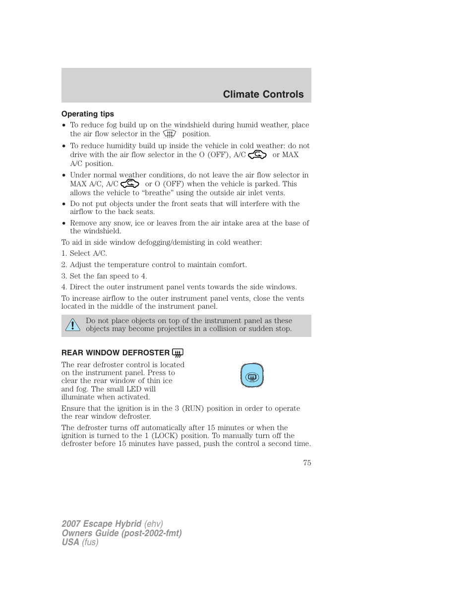 Operating tips, Rear window defroster, Climate controls | FORD 2007 Escape Hybrid User Manual | Page 75 / 336