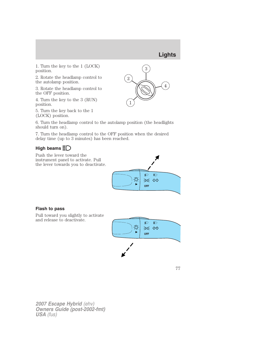 High beams, Flash to pass, Lights | FORD 2007 Escape Hybrid User Manual | Page 77 / 336
