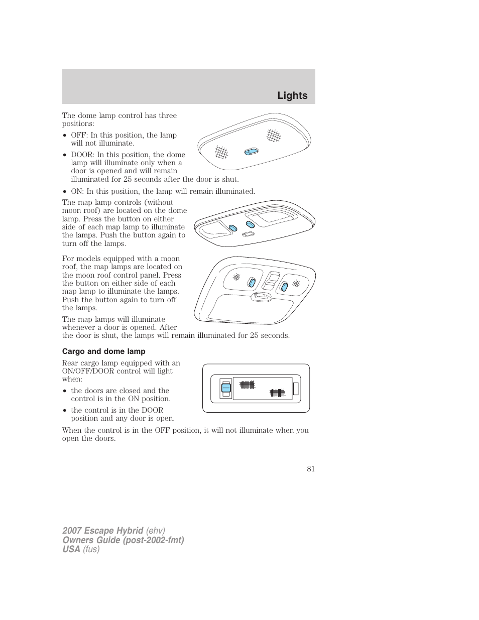 Cargo and dome lamp, Lights | FORD 2007 Escape Hybrid User Manual | Page 81 / 336