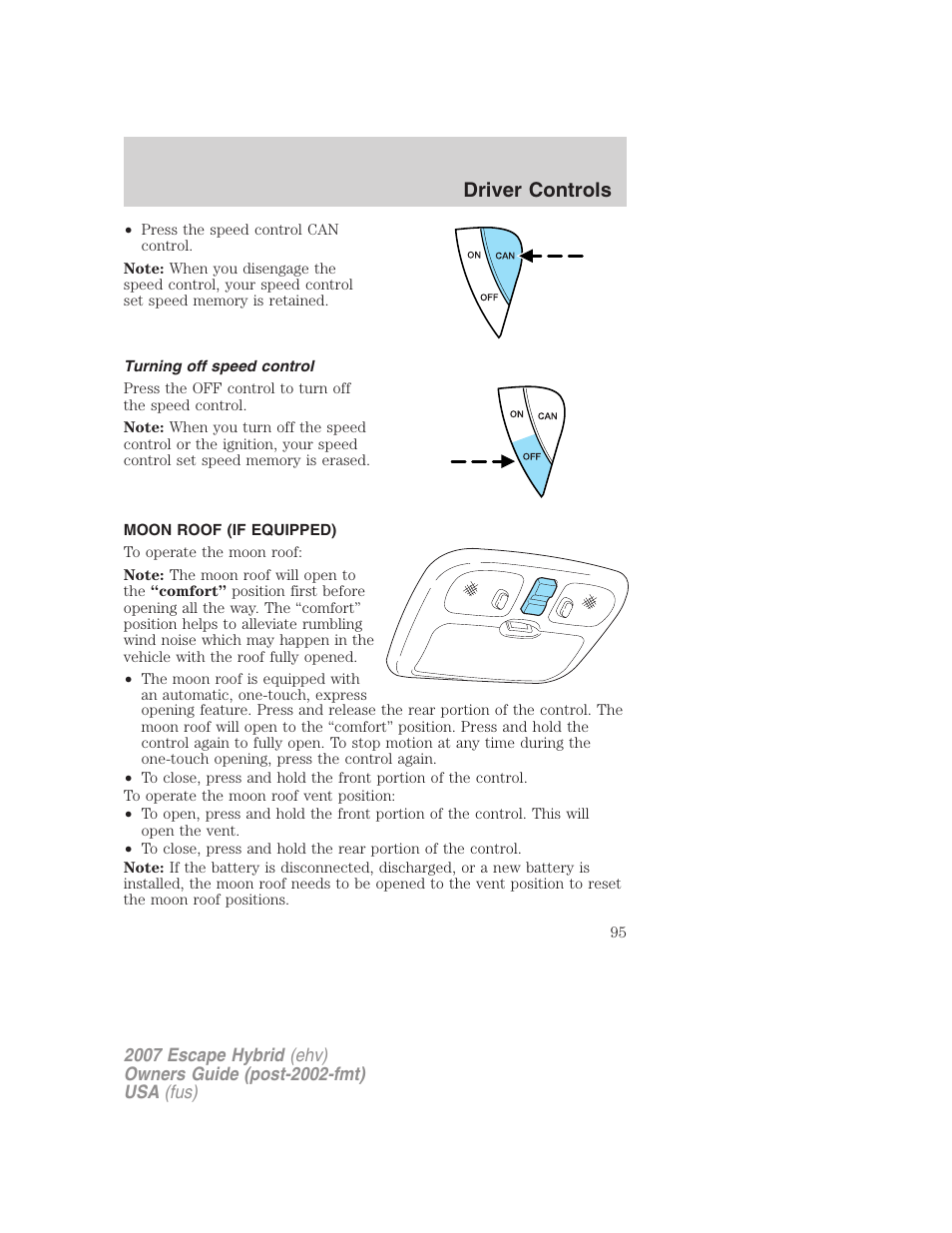 Turning off speed control, Moon roof (if equipped), Moon roof | Driver controls | FORD 2007 Escape Hybrid User Manual | Page 95 / 336