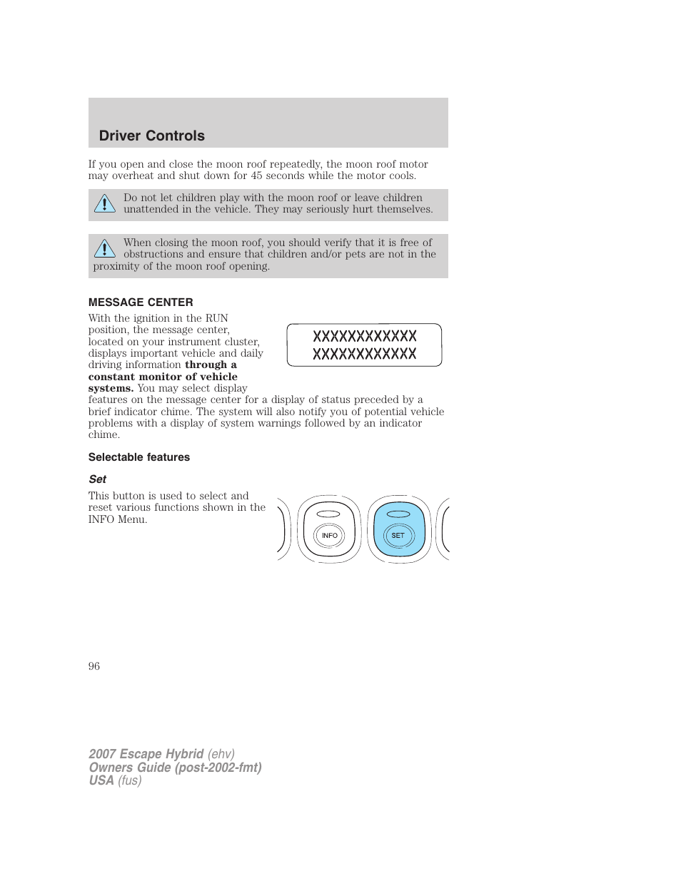 Message center, Selectable features, Driver controls | FORD 2007 Escape Hybrid User Manual | Page 96 / 336