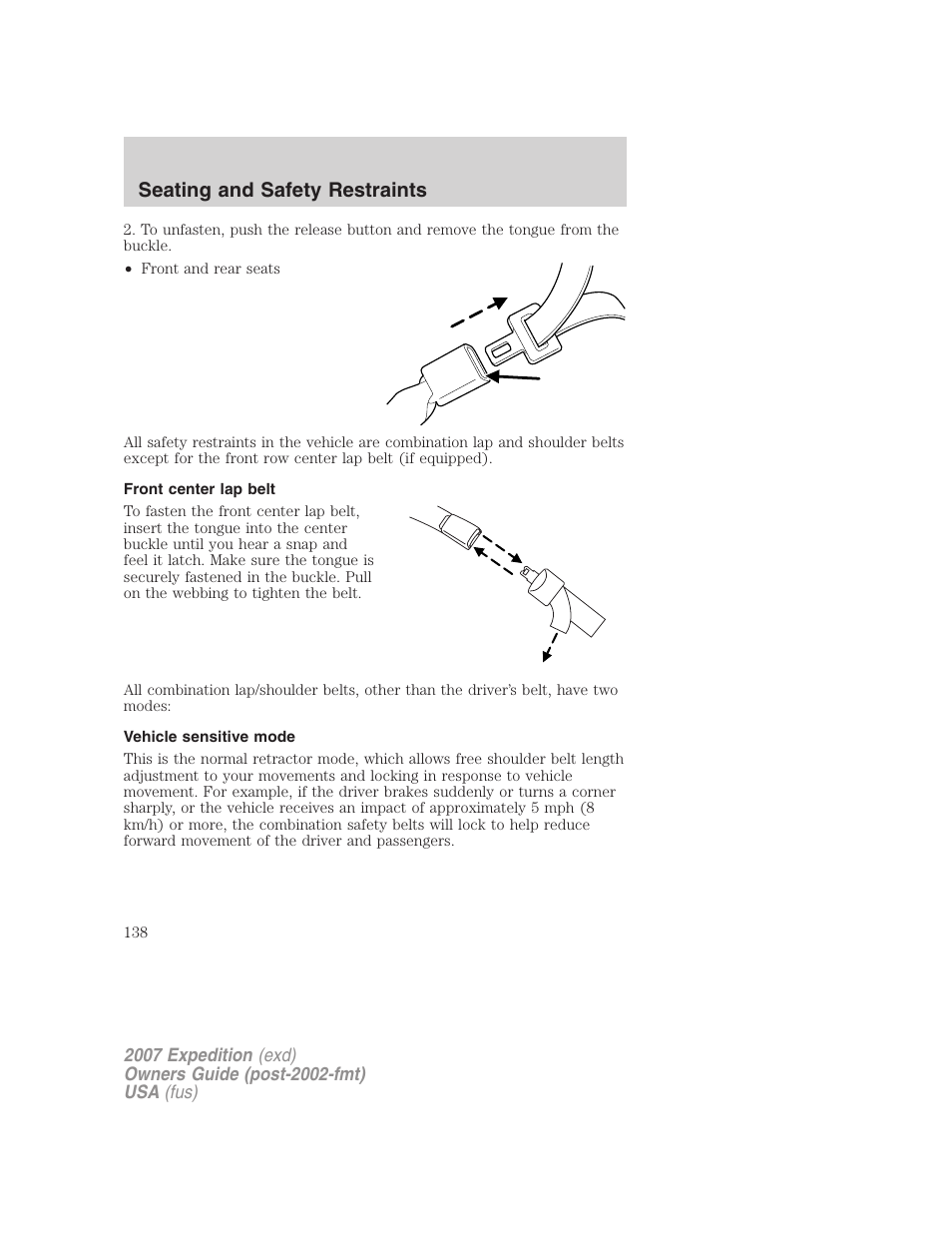Front center lap belt, Vehicle sensitive mode, Seating and safety restraints | FORD 2007 Expedition v.1 User Manual | Page 138 / 328