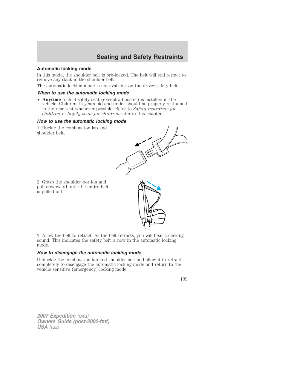 Automatic locking mode, When to use the automatic locking mode, How to use the automatic locking mode | How to disengage the automatic locking mode, Seating and safety restraints | FORD 2007 Expedition v.1 User Manual | Page 139 / 328