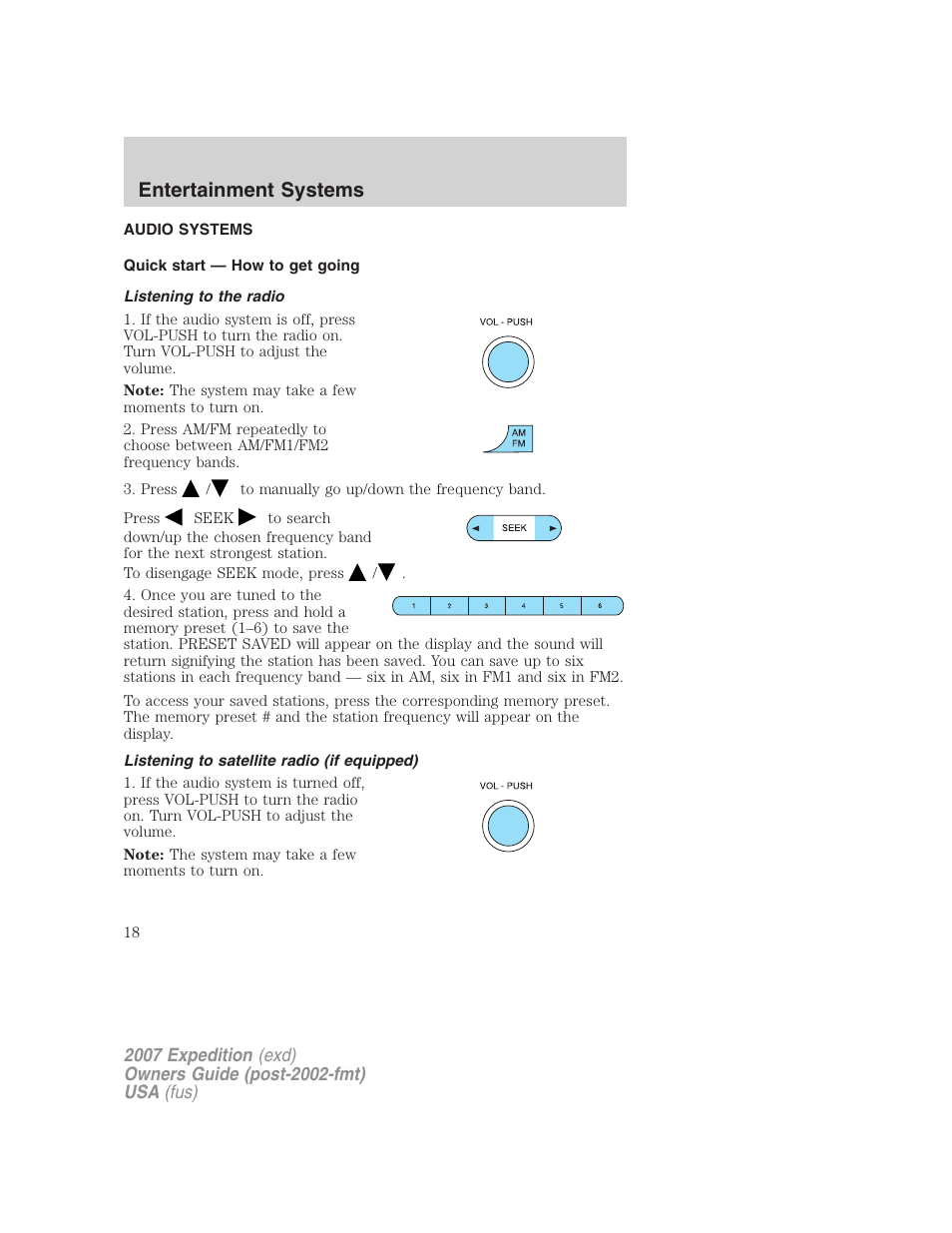 Entertainment systems, Audio systems, Quick start — how to get going | Listening to the radio, Listening to satellite radio (if equipped), How to get going | FORD 2007 Expedition v.1 User Manual | Page 18 / 328