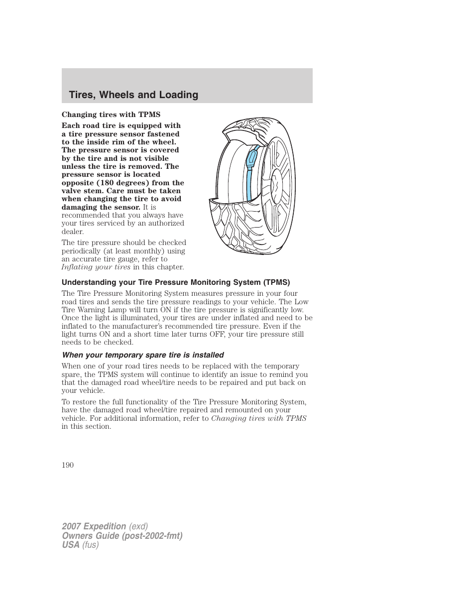 When your temporary spare tire is installed, Tires, wheels and loading | FORD 2007 Expedition v.1 User Manual | Page 190 / 328