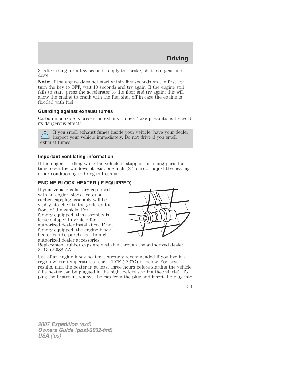 Guarding against exhaust fumes, Important ventilating information, Engine block heater (if equipped) | Driving | FORD 2007 Expedition v.1 User Manual | Page 211 / 328