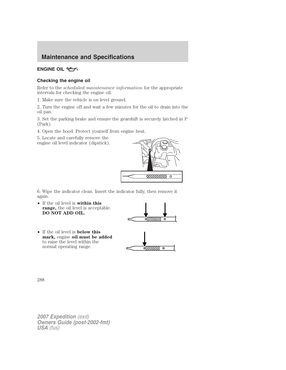 Engine oil, Checking the engine oil, Maintenance and specifications | FORD 2007 Expedition v.1 User Manual | Page 288 / 328