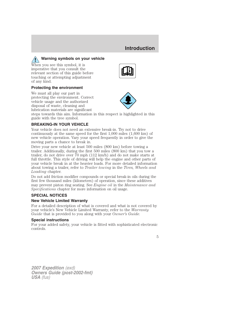 Warning symbols on your vehicle, Protecting the environment, Breaking-in your vehicle | Special notices, New vehicle limited warranty, Special instructions, Introduction | FORD 2007 Expedition v.1 User Manual | Page 5 / 328