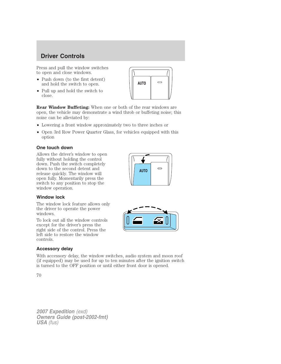 One touch down, Window lock, Accessory delay | Driver controls | FORD 2007 Expedition v.1 User Manual | Page 70 / 328