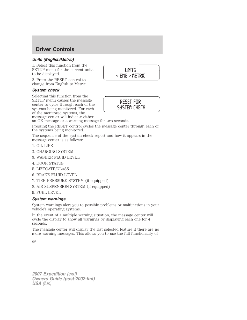 Units (english/metric), System check, System warnings | Driver controls | FORD 2007 Expedition v.1 User Manual | Page 92 / 328
