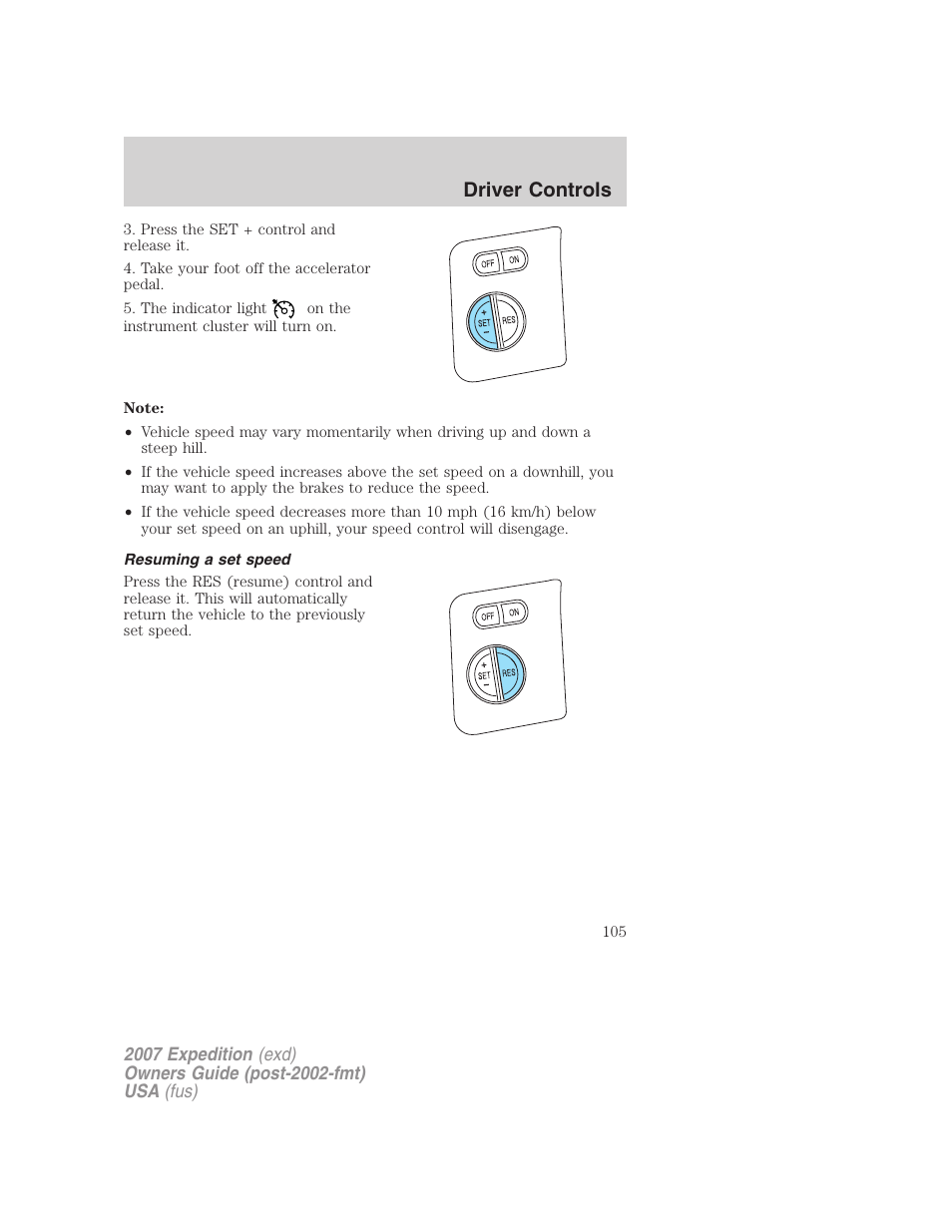 Resuming a set speed, Driver controls | FORD 2007 Expedition v.2 User Manual | Page 105 / 376