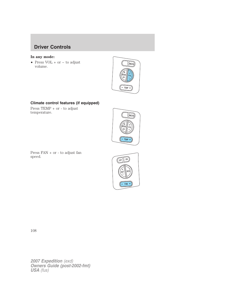 Climate control features (if equipped), Driver controls | FORD 2007 Expedition v.2 User Manual | Page 108 / 376
