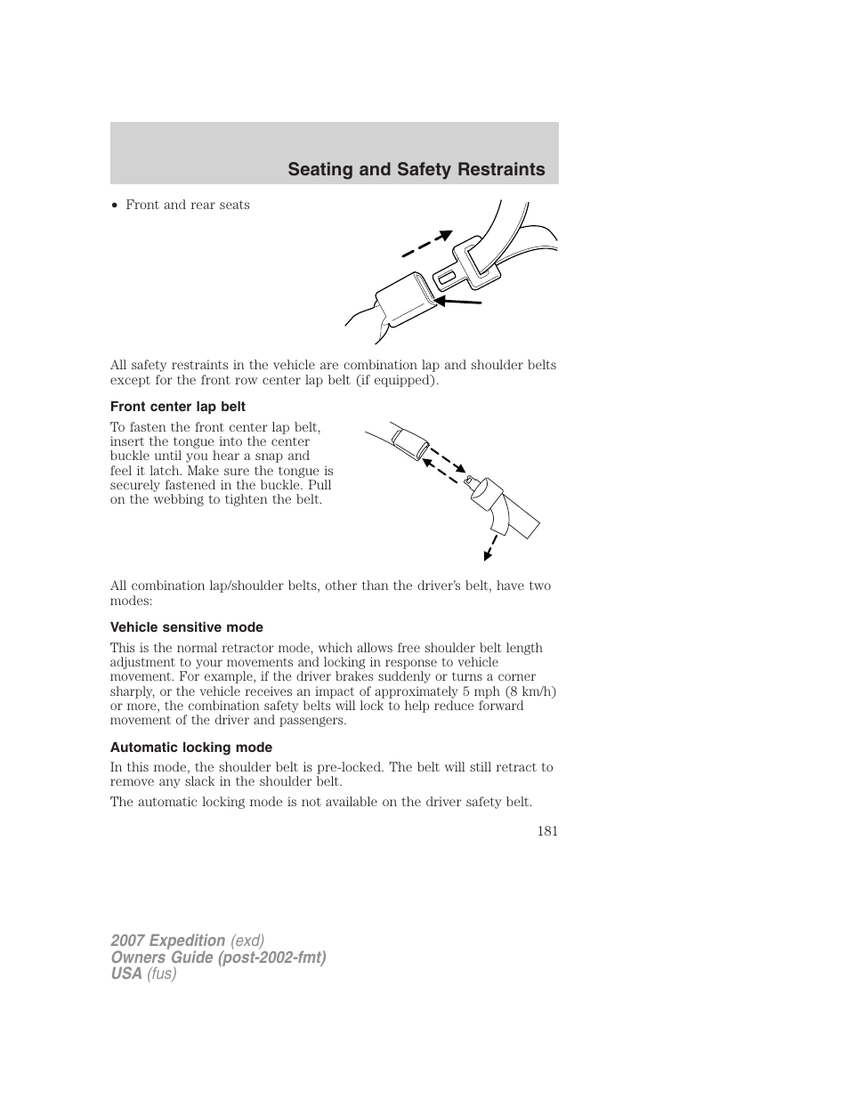 Front center lap belt, Vehicle sensitive mode, Automatic locking mode | Seating and safety restraints | FORD 2007 Expedition v.2 User Manual | Page 181 / 376