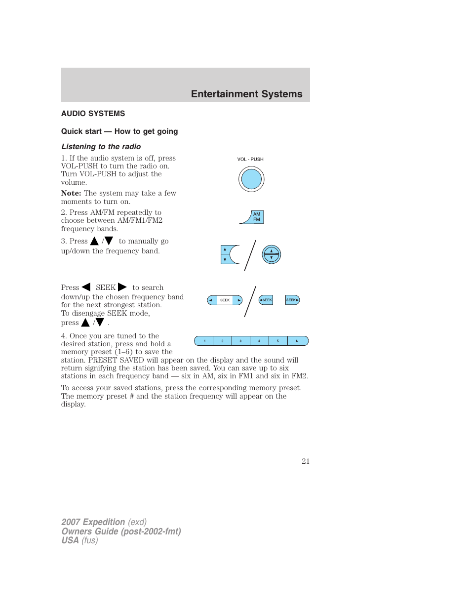 Entertainment systems, Audio systems, Quick start — how to get going | Listening to the radio, How to get going | FORD 2007 Expedition v.2 User Manual | Page 21 / 376