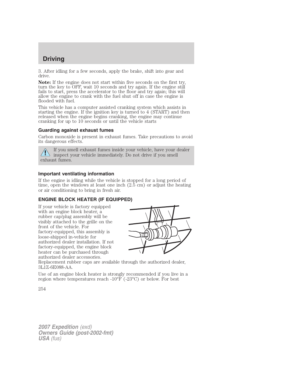 Guarding against exhaust fumes, Important ventilating information, Engine block heater (if equipped) | Driving | FORD 2007 Expedition v.2 User Manual | Page 254 / 376