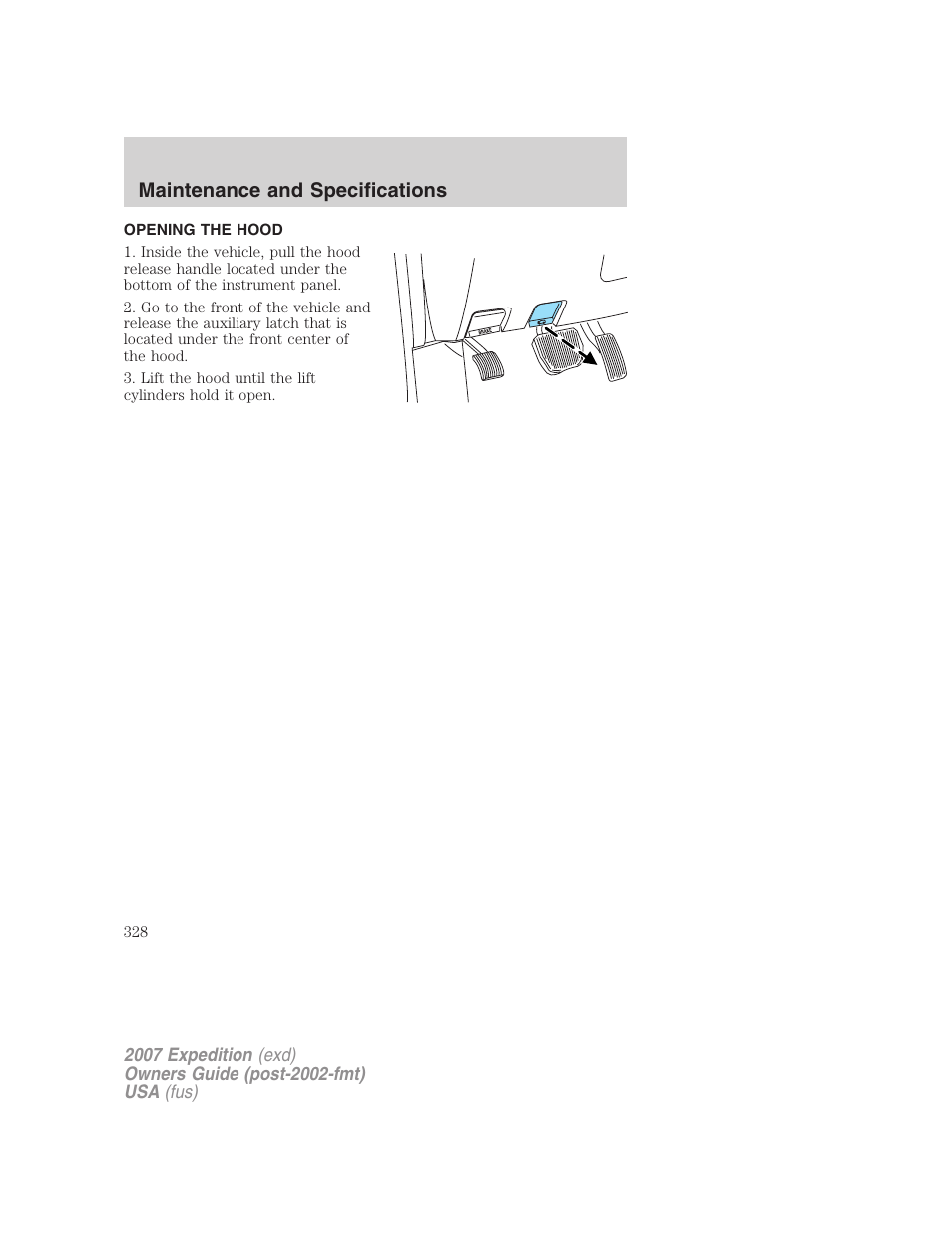 Opening the hood, Maintenance and specifications | FORD 2007 Expedition v.2 User Manual | Page 328 / 376