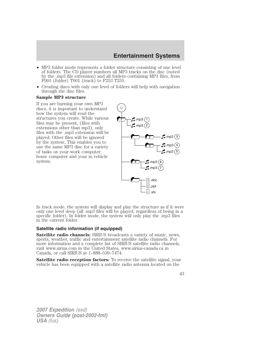 Satellite radio information (if equipped), Satellite radio information, Entertainment systems | FORD 2007 Expedition v.2 User Manual | Page 43 / 376