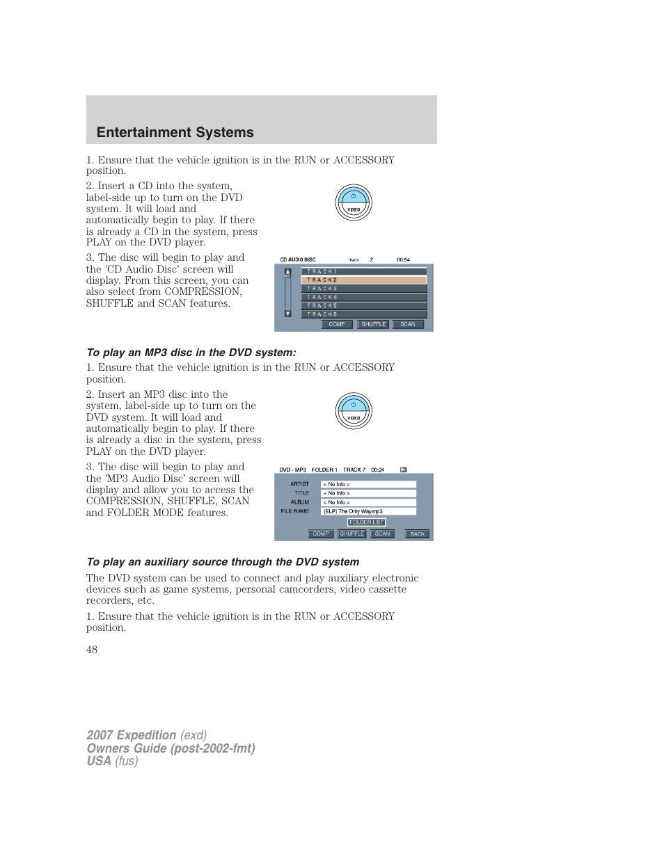 To play an mp3 disc in the dvd system, To play an auxiliary source through the dvd system, Entertainment systems | FORD 2007 Expedition v.2 User Manual | Page 48 / 376