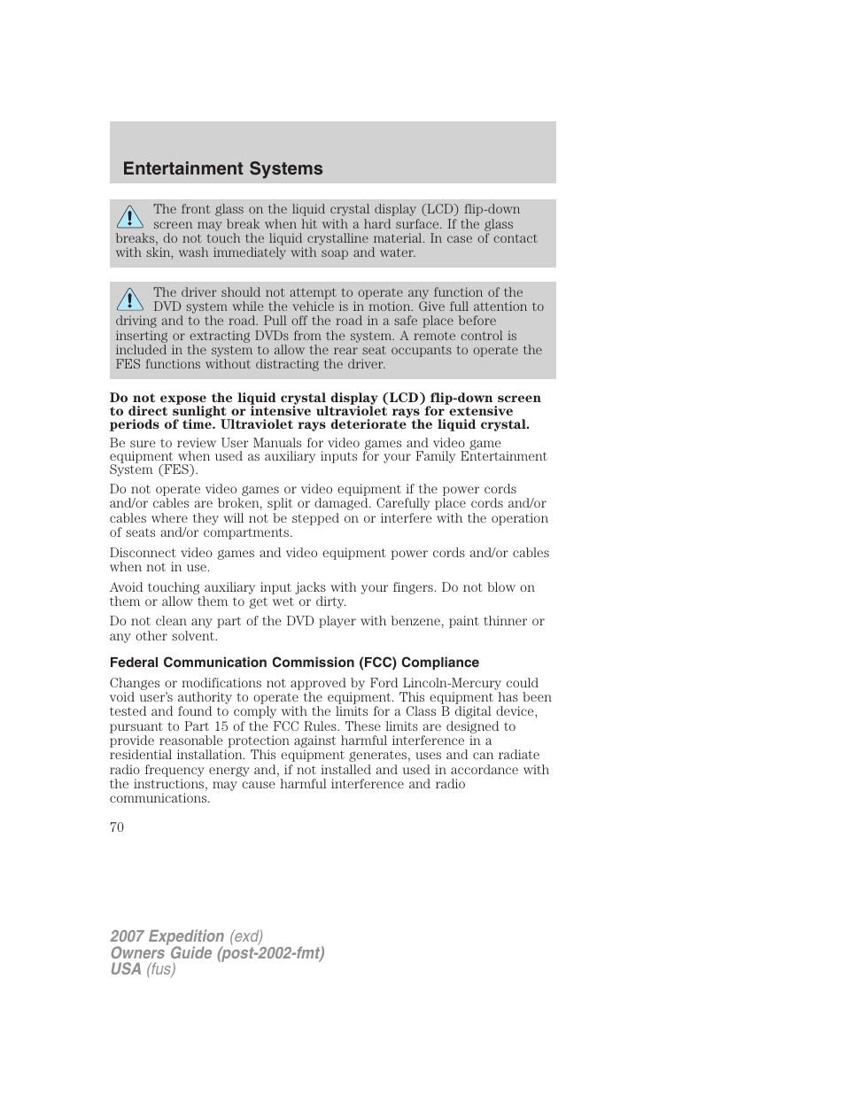 Federal communication commission (fcc) compliance, Entertainment systems | FORD 2007 Expedition v.2 User Manual | Page 70 / 376