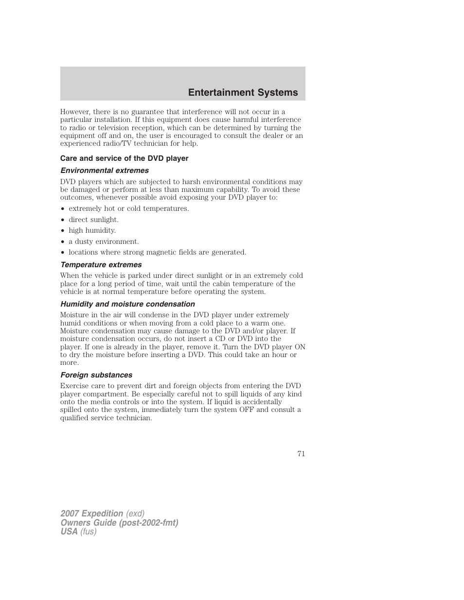 Care and service of the dvd player, Environmental extremes, Temperature extremes | Humidity and moisture condensation, Foreign substances, Entertainment systems | FORD 2007 Expedition v.2 User Manual | Page 71 / 376