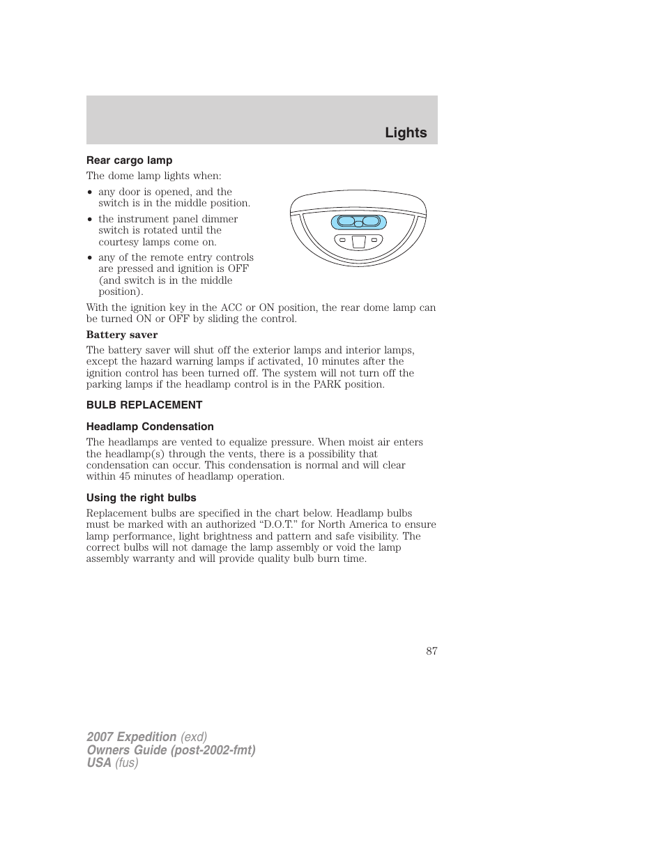 Rear cargo lamp, Bulb replacement, Headlamp condensation | Using the right bulbs, Lights | FORD 2007 Expedition v.2 User Manual | Page 87 / 376