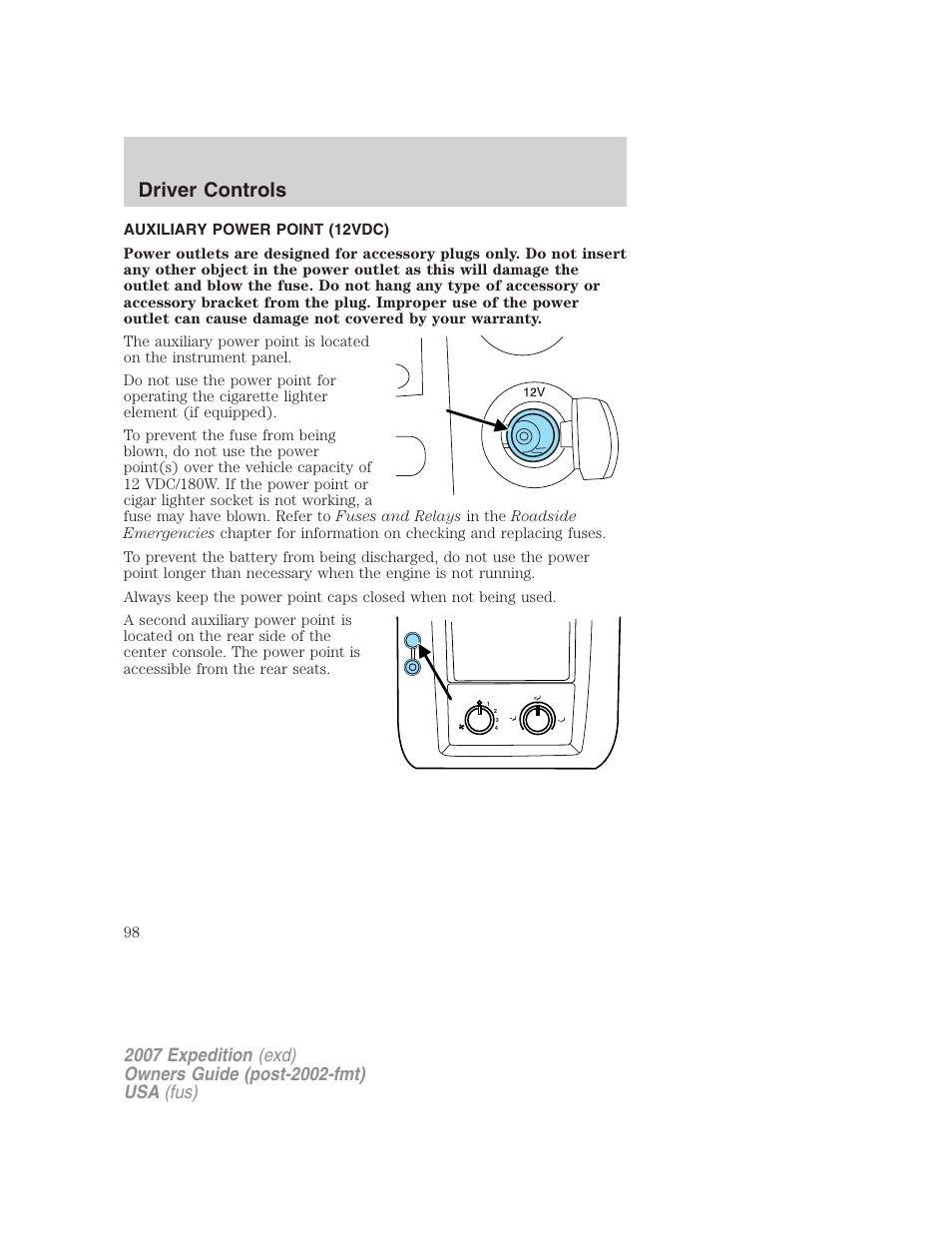 Auxiliary power point (12vdc), Driver controls | FORD 2007 Expedition v.2 User Manual | Page 98 / 376